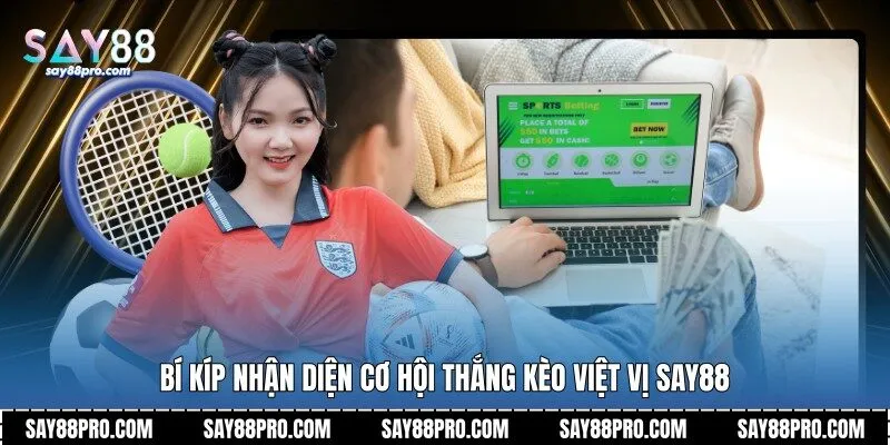 Bí kíp nhận diện cơ hội thắng kèo việt vị Say88