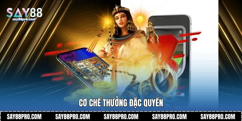Cơ chế thưởng đặc quyền
