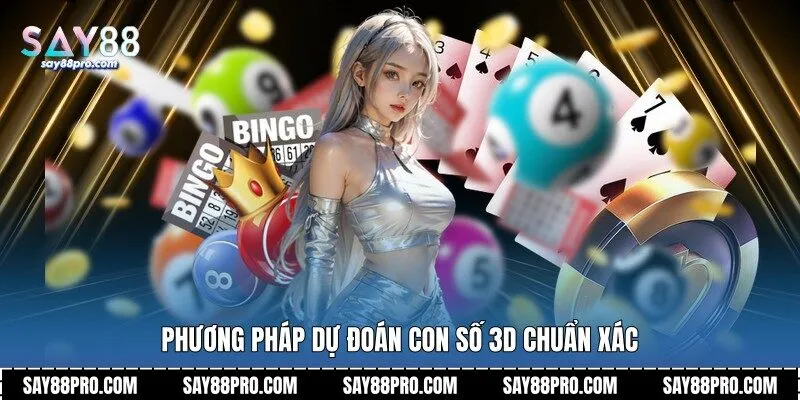 Phương pháp dự đoán con số 3D chuẩn xác